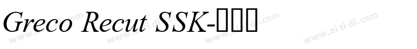 Greco Recut SSK字体转换